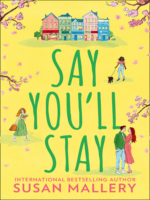 Title details for Say You'll Stay by Susan Mallery - Wait list